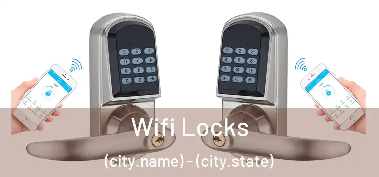  Wifi Locks (city.name) - (city.state)